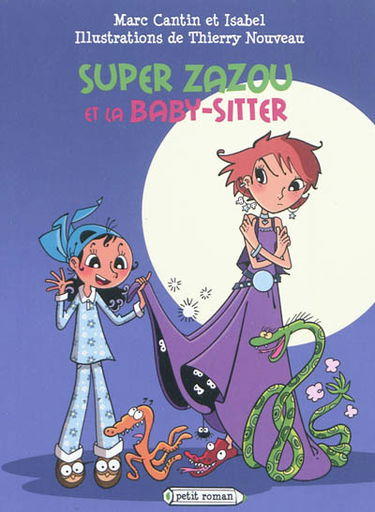 Super Zazou. Super Zazou et la baby-sitter