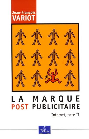La marque post-publicitaire : Internet, acte II