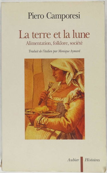 La Terre et la lune : alimentation, folklore, société