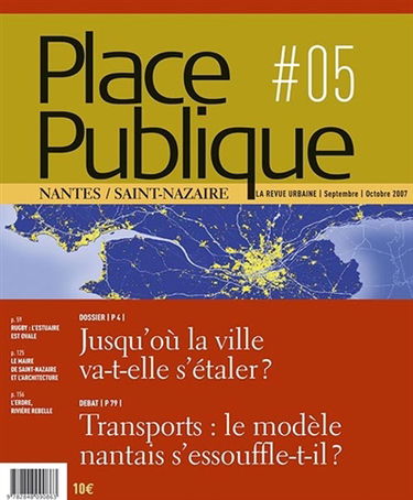 Place publique, Nantes Saint-Nazaire, n° 5. Jusqu'où la ville va-t-elle s'étaler ?