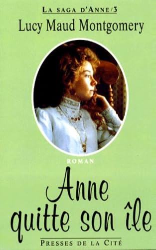 La saga d'Anne. Vol. 3. Anne quitte son île