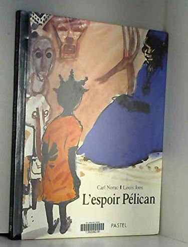L'espoir pélican
