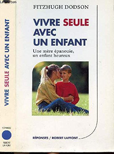 Vivre seule avec un enfant