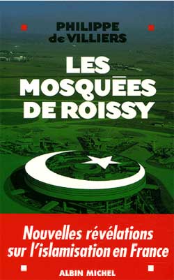 Les mosquées de Roissy : nouvelles révélations sur l'islamisation en France