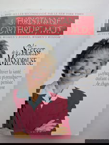 La Sagesse de la ménopause : Cultiver la santé physique et psychique durant cette période de changement