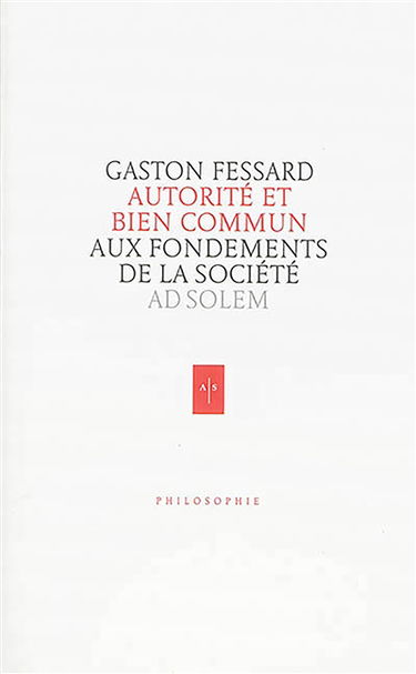 Autorité et bien commun : aux fondements de la société