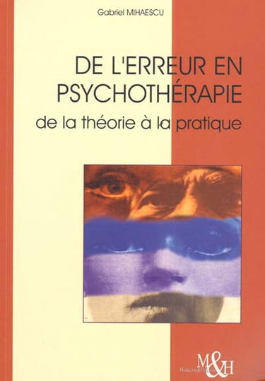 De l'erreur en psychothérapie : de la théorie à la pratique