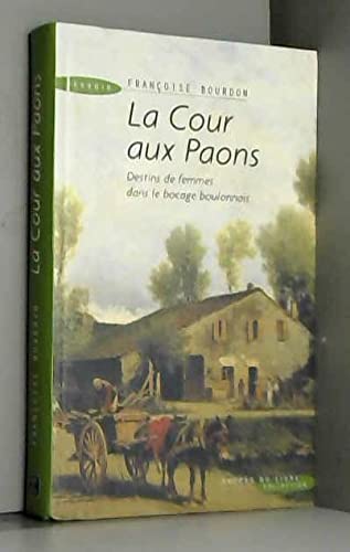 Cour aux Paons (la)