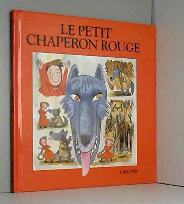 Le petit chaperon rouge : d'après Charles Perrault