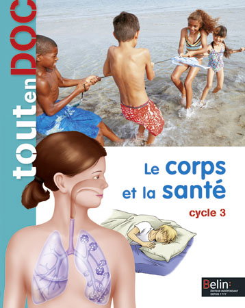 Le corps et la santé : cycle 3
