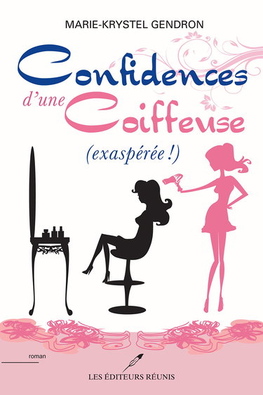 Confidences d'une coiffeuse