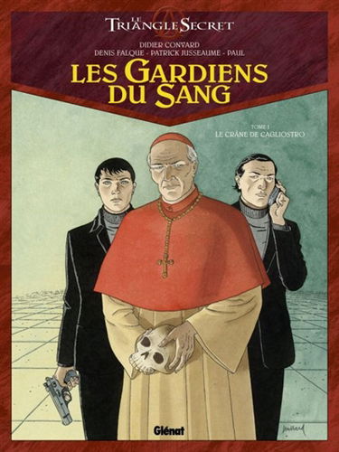 Les gardiens du sang : le triangle secret. Vol. 1. Le crâne de Cagliostro