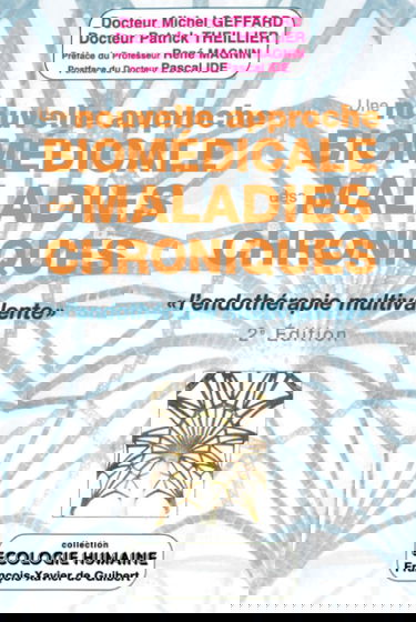 Une nouvelle approche biomédicale des maladies chroniques : l'endothérapie multivalente
