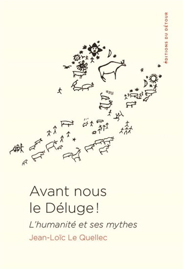 Couverture de Avant nous le déluge ! : l'humanité et ses mythes