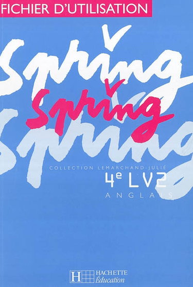 Couverture de Spring, anglais LV2, 4e : fichier d'utilisation