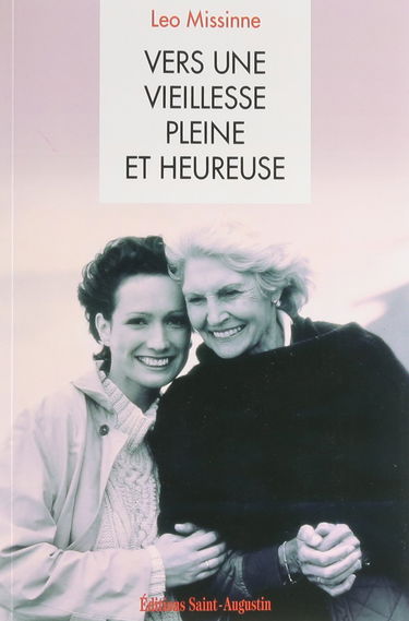 Vers une vieillesse pleine et heureuse