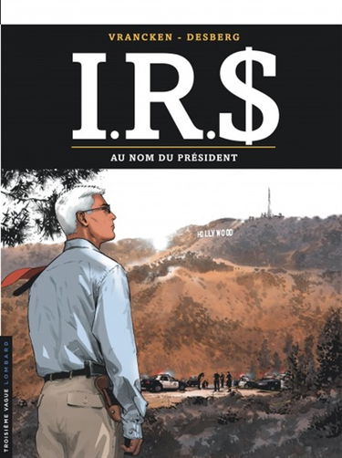 IRS. Vol. 12. Au nom du Président