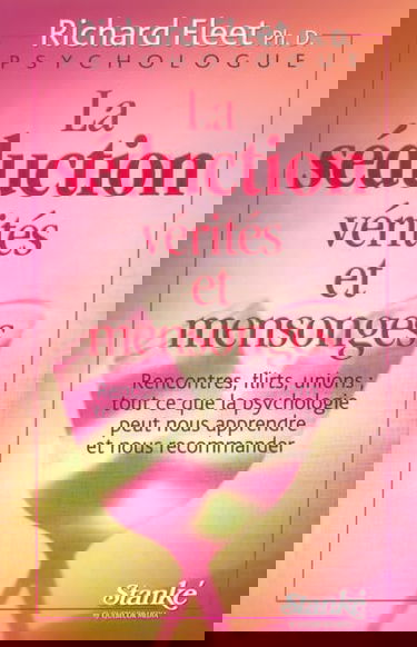 La séduction, vérités et mensonges