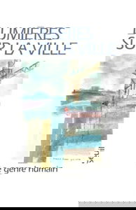 Genre humain (Le), n° 34. Lumières sur la ville