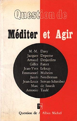 Question de, n° 75. Méditer et agir