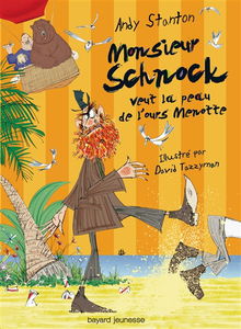 Chroniques de Lipton-les-Baveux. Vol. 4. Monsieur Schnock veut la peau de l'ours Menotte