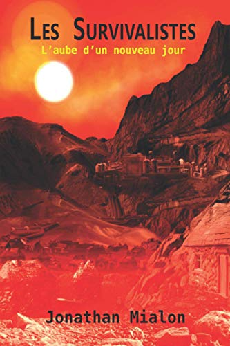 Les Survivalistes: L'aube d'un nouveau jour
