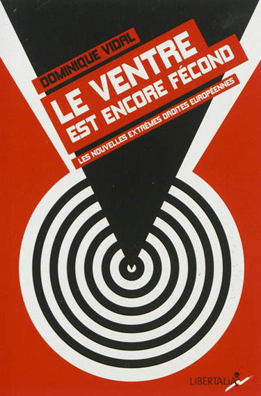 Le ventre est encore fécond : les nouvelles extrêmes droites européennes