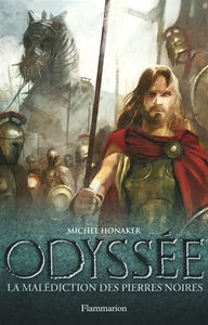 Odyssée. Vol. 1. La malédiction des pierres noires