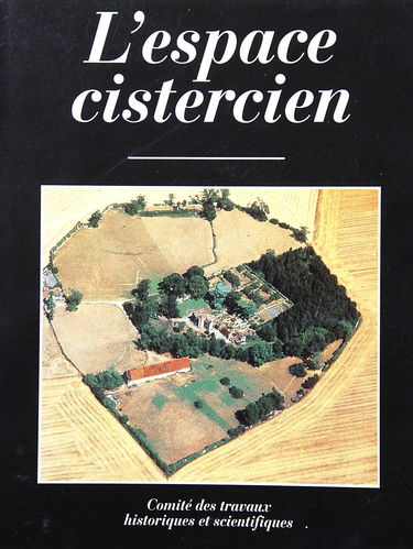 L'espace cistercien