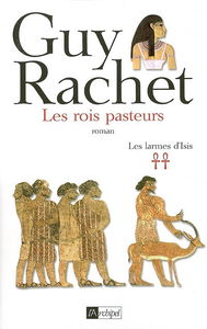Les larmes d'Isis. Vol. 2. Les rois pasteurs