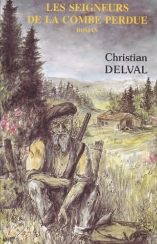 Couverture de Les seigneurs de la Combe perdue