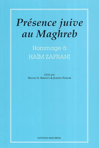 Présence juive au Maghreb : hommage à Haïm Zafrani
