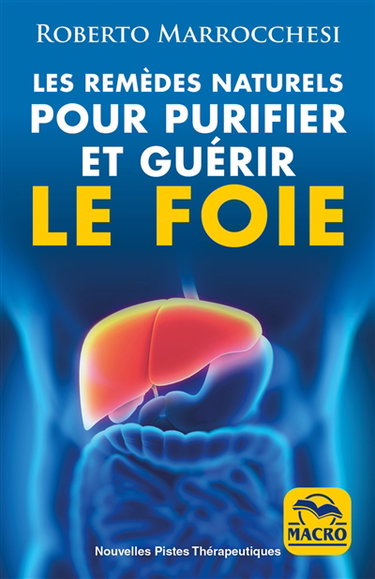 Couverture de Les remèdes naturels pour purifier et guérir le foie