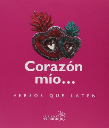 Couverture de Corazon mio Versos que laten/ Mine Heart Verses that Beat