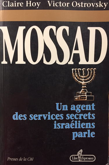 Mossad -Un Agent Des Services Secrets Israéliens Parle (Presses de la Cité)