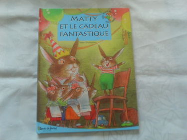 Matty et le cadeau fantastique (Mes plus belles histoires)