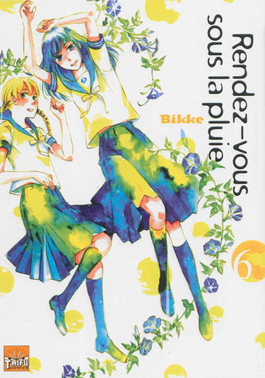 Rendez-vous sous la pluie. Vol. 6