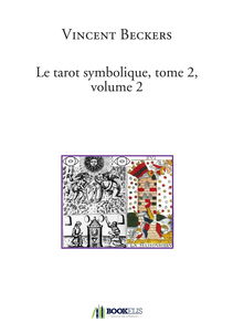 Le tarot symbolique, tome 2, volume 2