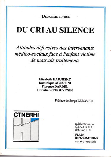Du cri au silence: Attitudes défensives des intervenants médico-sociaux face à l'enfant victime de mauvais traitements