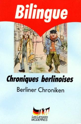 Chroniques berlinoises. Berliner Chroniken