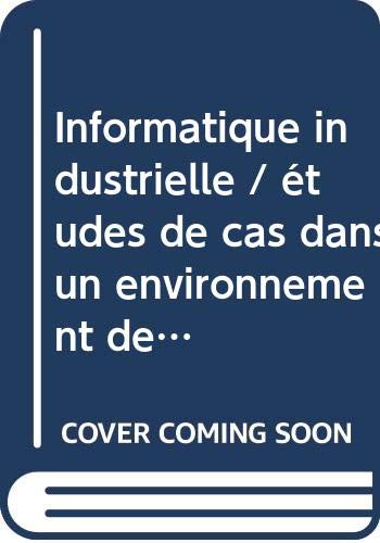 Informatique industrielle : études de cas dans un environnement de production