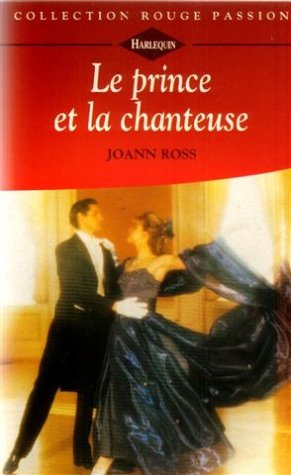 Le prince et la chanteuse : Collection : Collection rouge passion n° 714