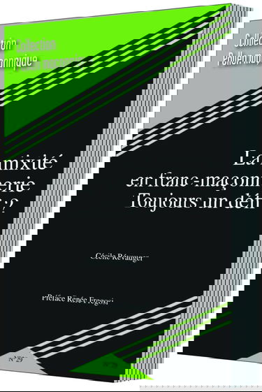 La mixité en franc-maçonnerie. Toujours un défi ?