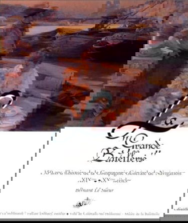 La grande batellerie : 150 ans d'histoire de la compagnie générale de navigation XIXe, XXe siècles