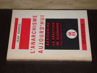 L'anarchisme d'aujourd'hui. suivi de la réaction en Allemagne un texte inédit de michel bakounine.