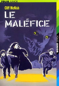 Le maléfice. Vol. 1