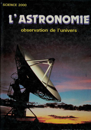 L'Astronomie : observation de l'Univers