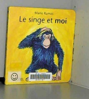 Le Singe et Moi