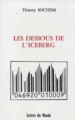 Les dessous de l'iceberg