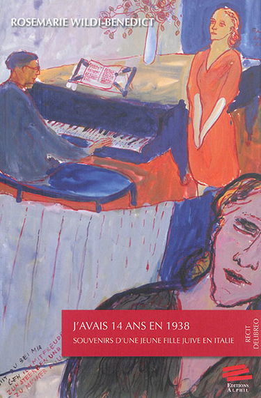 J'avais 14 ans en 1938 : souvenirs d'une jeune fille juive en Italie